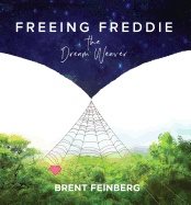 Freeing Freddie The Dreamweaver Hb