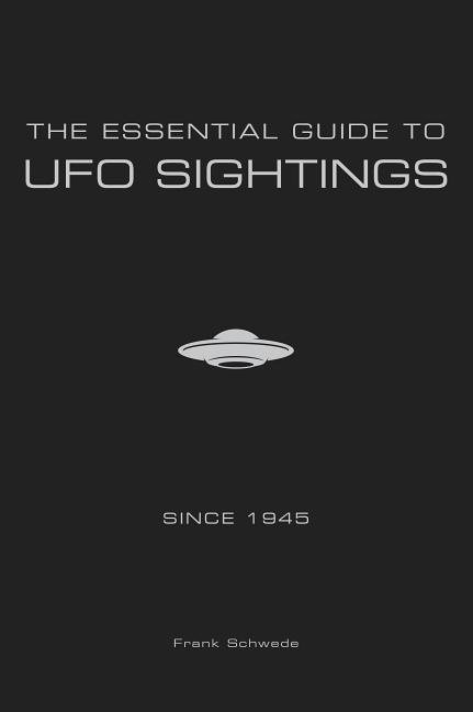 Essential guide to ufo sightings since 1945