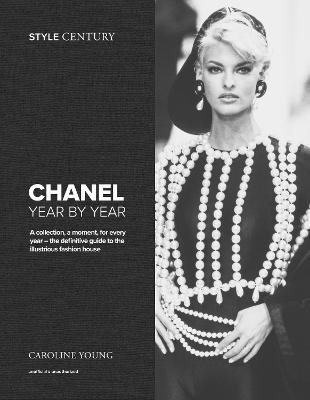 Style Century: Chanel Year by Year
