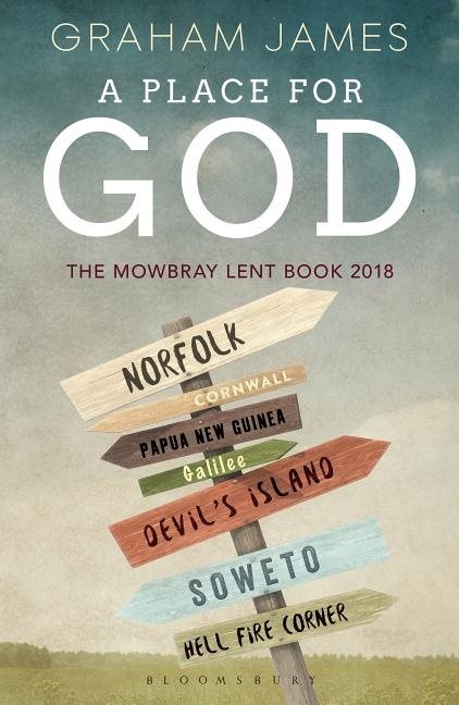 Place for god - the mowbray lent book 2018