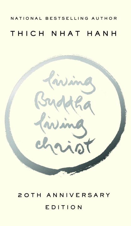 Living buddha, living christ - 10th anniversary edition