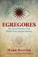 Egregores - the occult entities that watch over human destiny