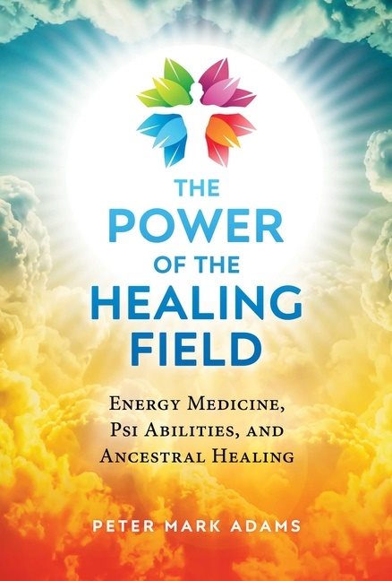 Power Of The Healing Field