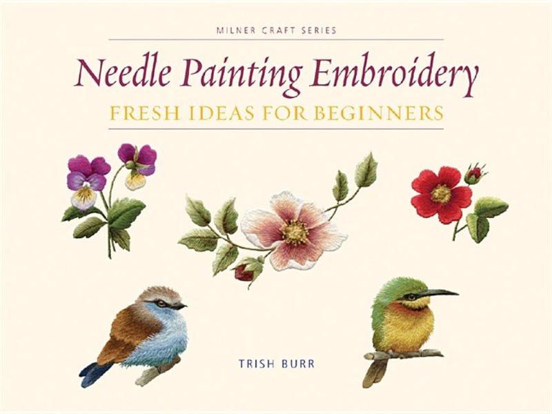 Needle painting embroidery - fresh ideas for beginners