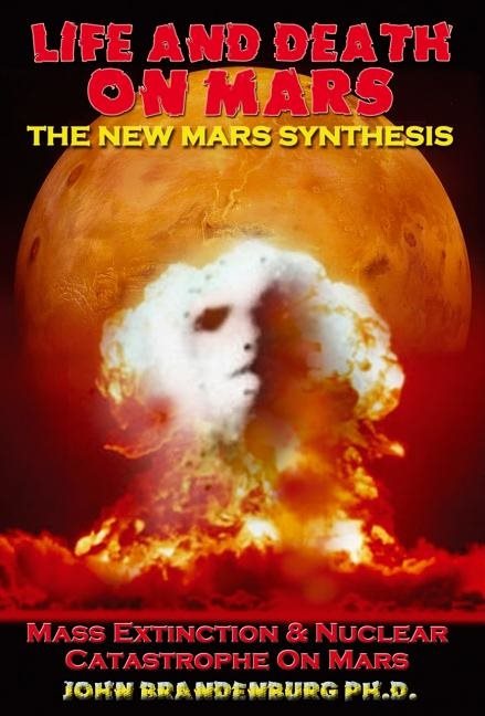 Life and death on mars - the new mars synthesis