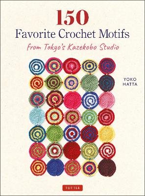 150 Favorite Crochet Motifs