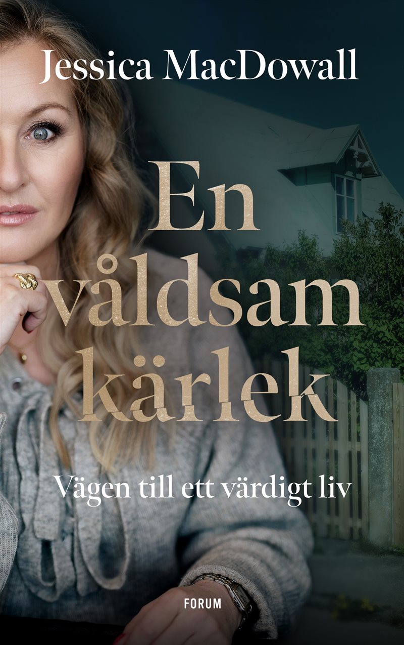 En våldsam kärlek : vägen till ett värdigt liv