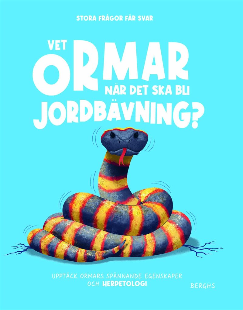 Vet ormar när det ska bli jordbävning?