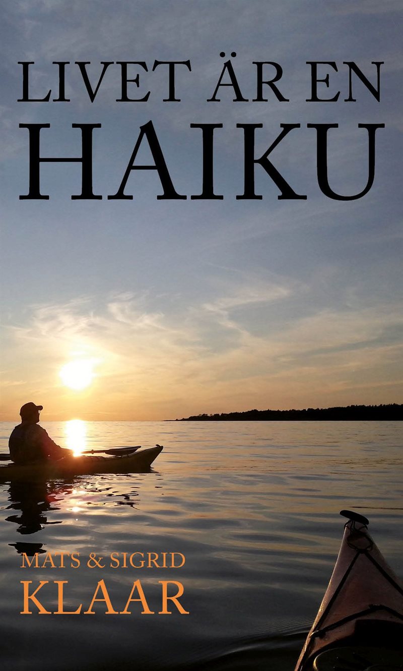 Livet är en haiku