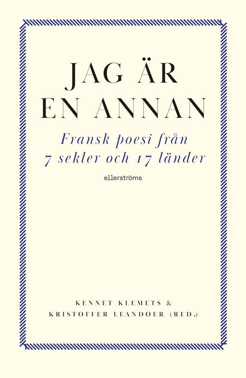 Jag är en annan : fransk poesi från 7 sekler och 17 länder
