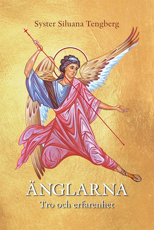 Änglarna : tro och erfarenhet