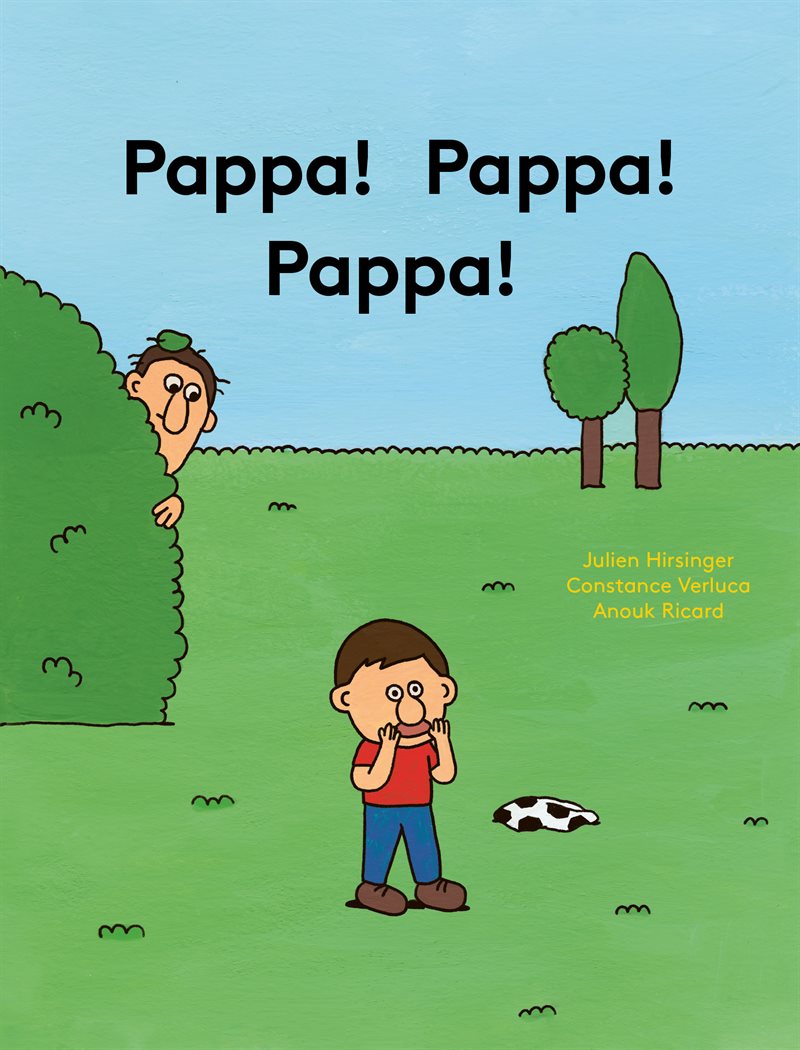 Pappa! Pappa! Pappa!