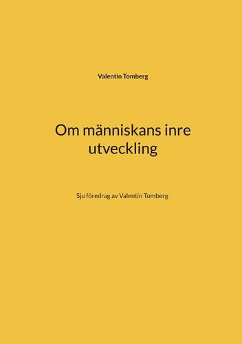 Om människans inre utveckling : sju föredrag av Valentin Tomberg