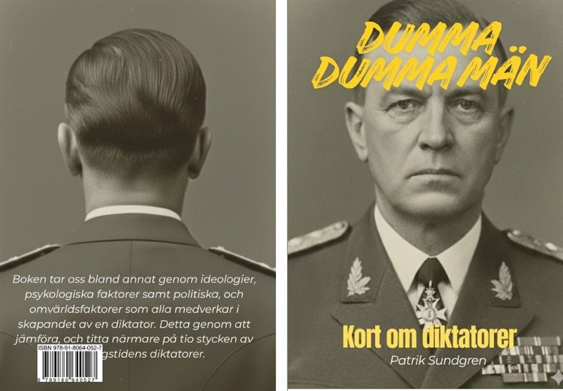Dumma dumma män, Kort om diktatorer
