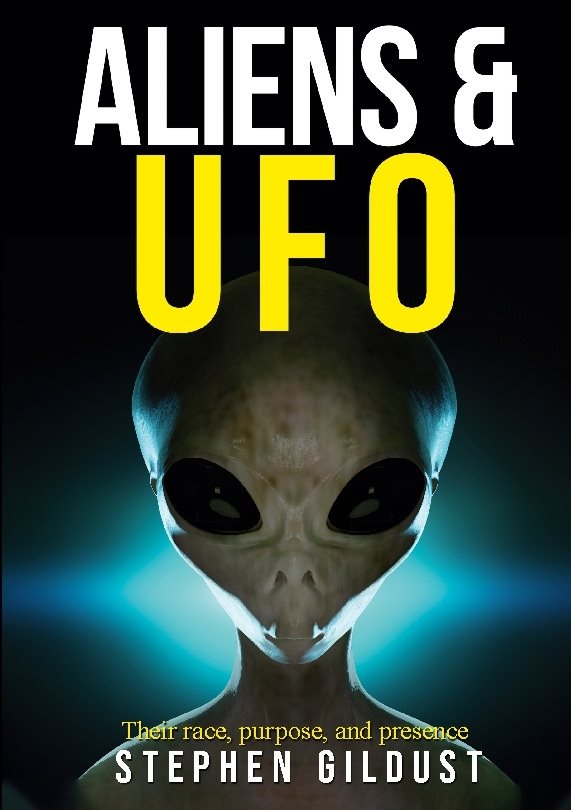 Aliens & UFO : their race, purpose, and presence