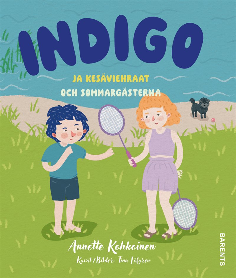 Indigo ja kesäviehraat / Indigo och sommargästerna