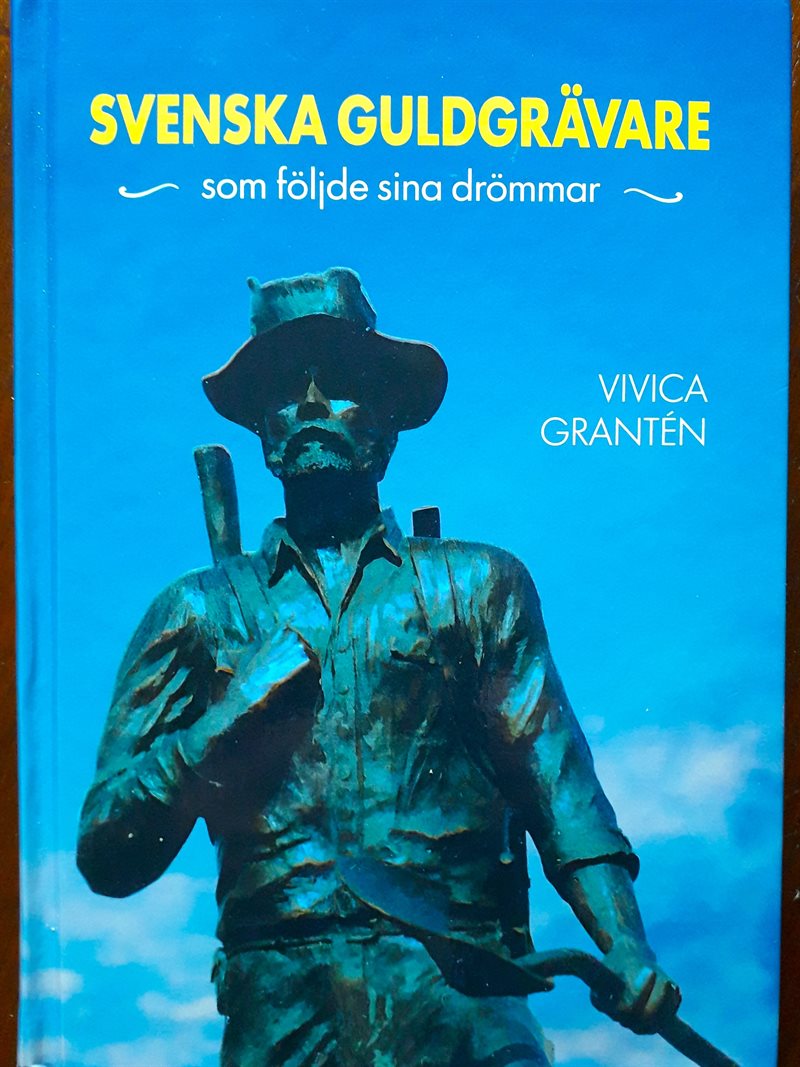 Svenska guldgrävare som följde sina drömmar