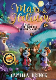 Maxi & Helium. The Hunt for the Golden Cheese