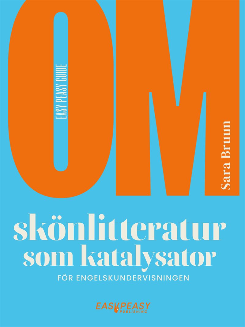 Om skönlitteratur som katalysator för engelskundervisningen