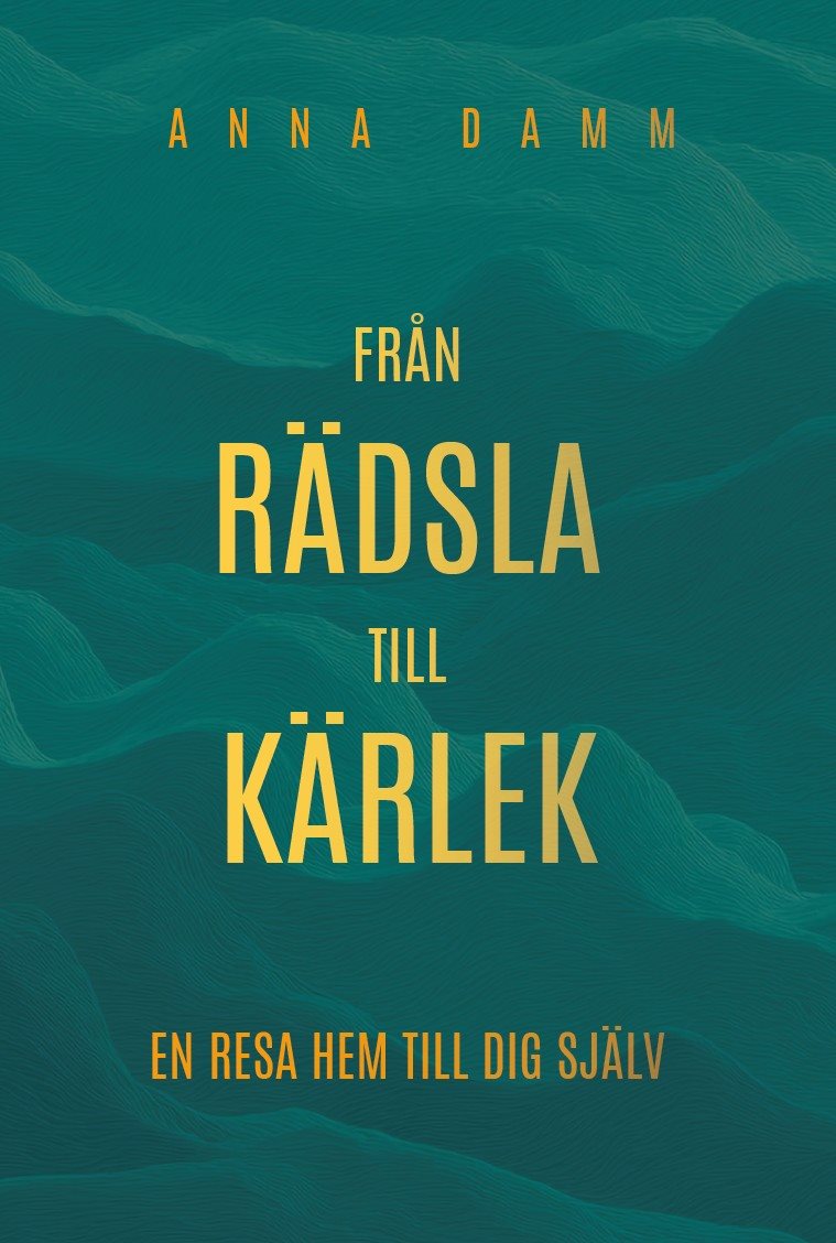 Från rädsla till kärlek