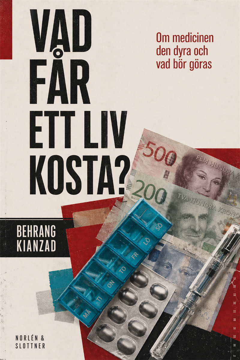 Vad får ett liv kosta, Om medicinen den dyra och vad som behöver göras
