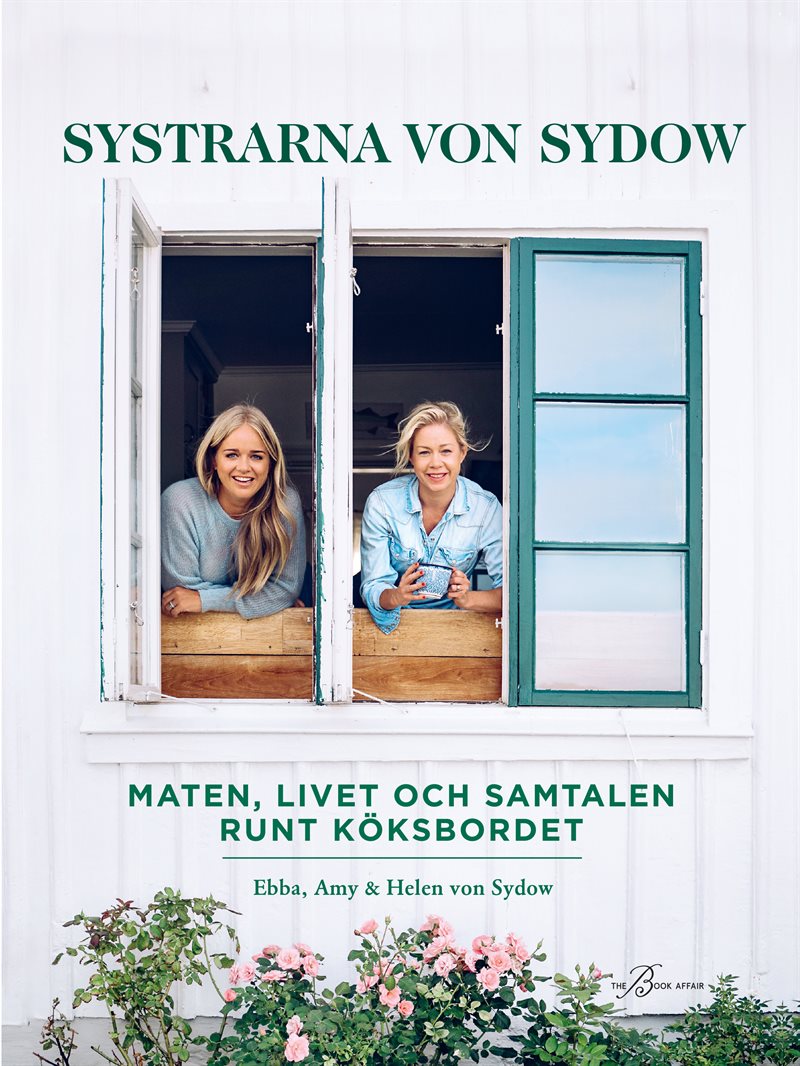 Systrarna von Sydow : maten, livet och samtalen runt köksbordet