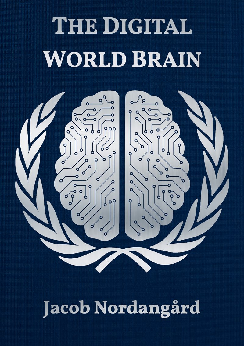 The digital world brain : our common agenda and the pact for the future