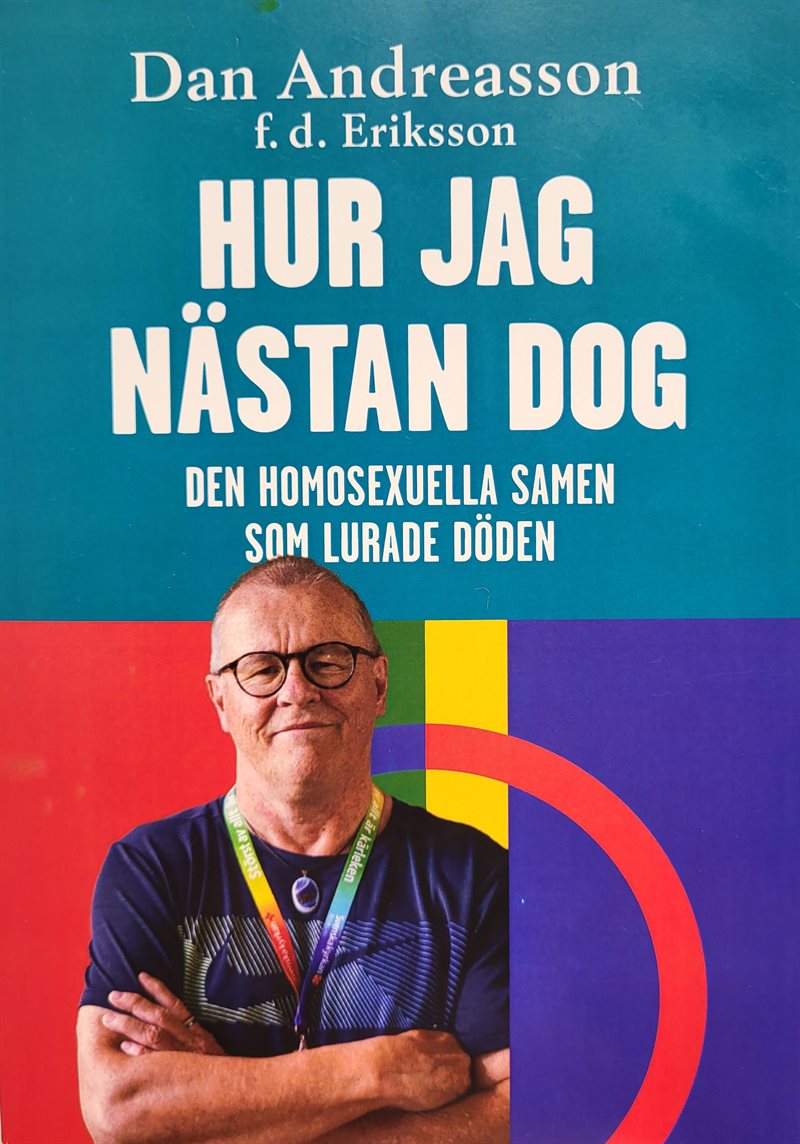 Hur jag nästan dog : den homosexuelle samen som lurade döden