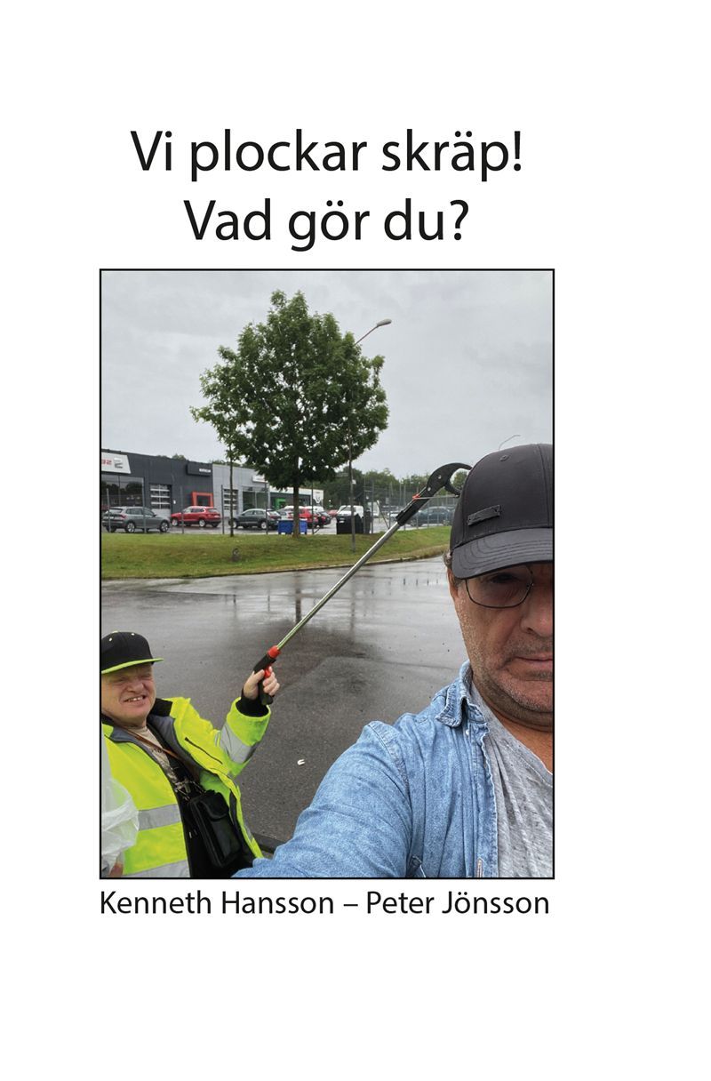 Vi plockar skräp! Vad gör du?