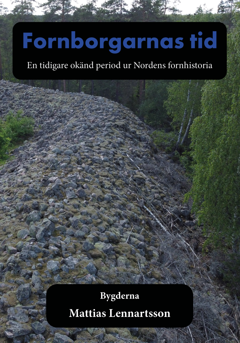 Fornborgarnas tid : en tidigare okänd period ur Nordens fornhistoria. Del 2, Bygderna