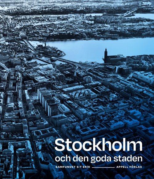 Stockholm och den goda staden