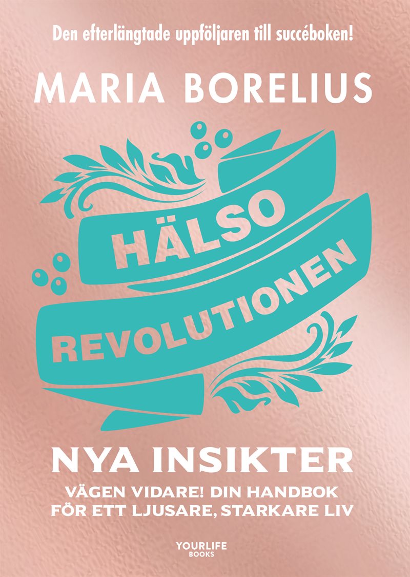 Hälsorevolutionen : nya insikter