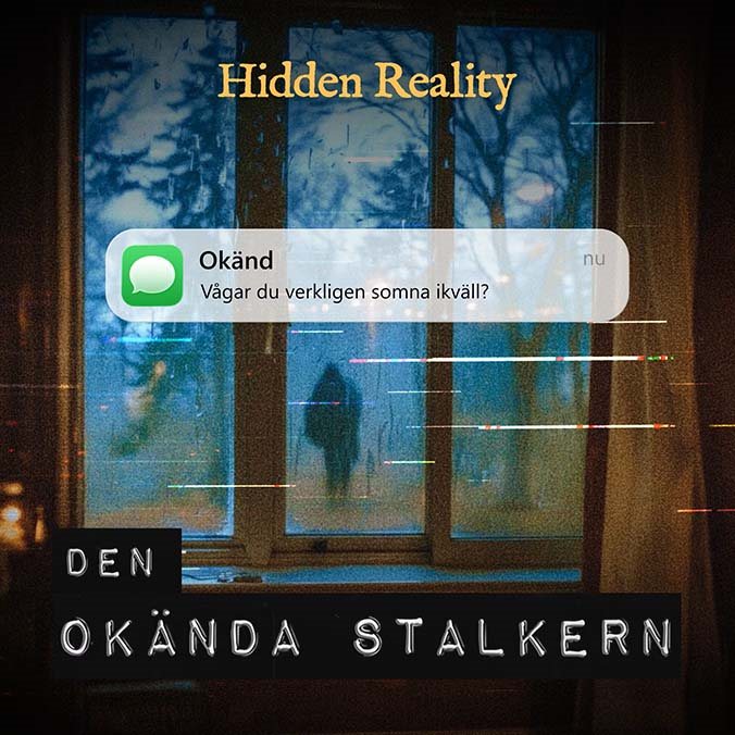Mordgåtan - Den okända Stalkern | Hidden Reality