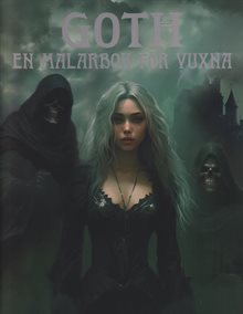 Goth : målarbok för vuxna