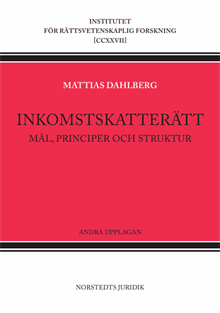 Inkomstskatterätt : mål, principer och struktur