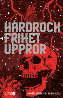 Hårdrock, frihet, uppror