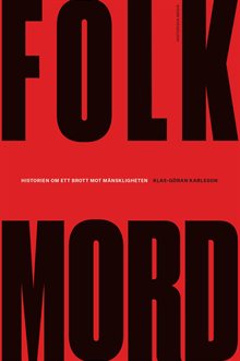 Folkmord : historien om ett brott mot mänskligheten