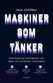 Maskiner som tänker : algoritmernas hemligheter och vägen till artificiell intelligens