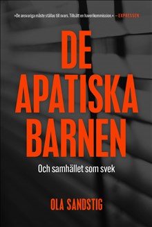 De apatiska barnen : och samhället som svek