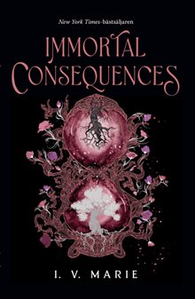 Immortal Consequences (svensk utgåva)